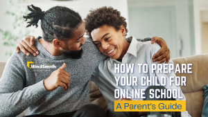 How to Prepare your child for online school - A Parents guide