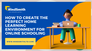 How to Create the perfect home learning environment for online schooling